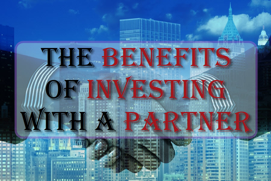 The Benefits Of Investing With A Partner