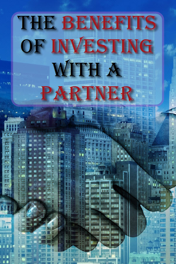 The Benefits Of Investing With A Partner