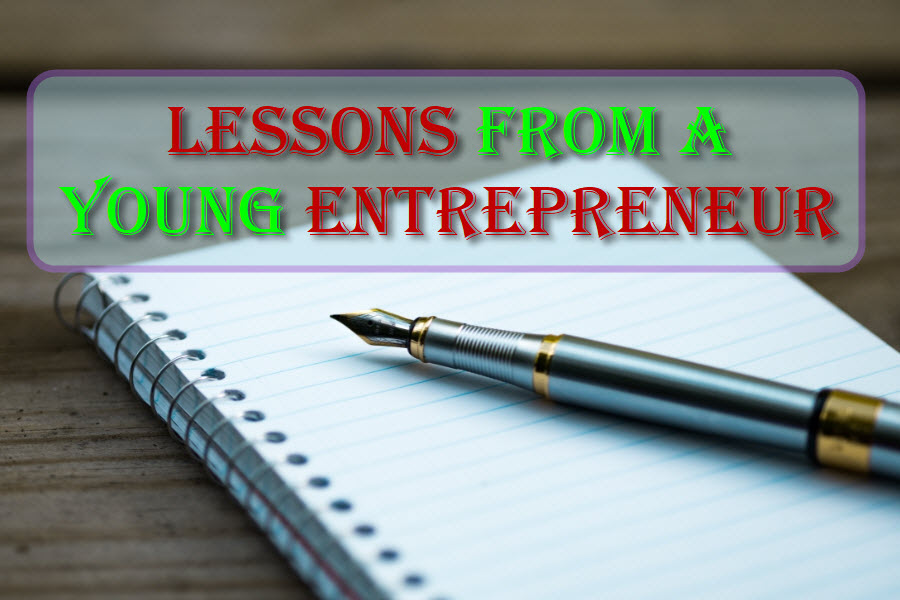 Lessons From A Young Entrepreneur