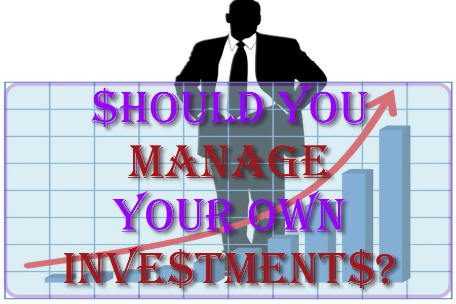Should You Manage Your Own Investments?