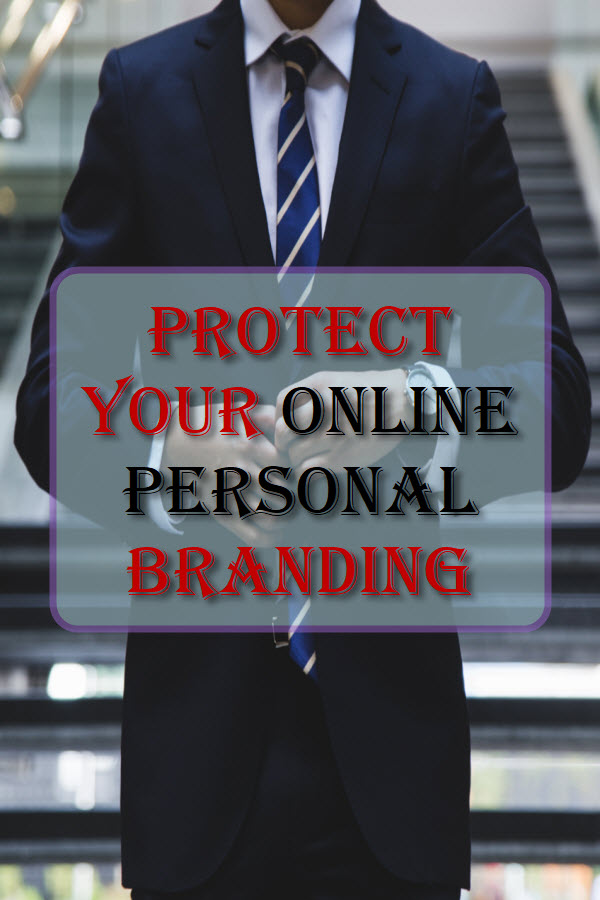 Protect Your Online Personal Branding