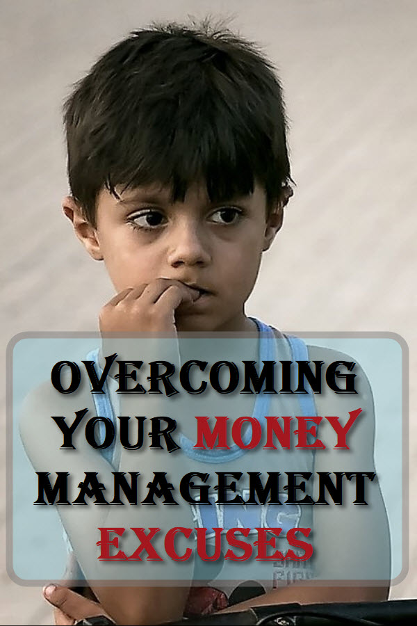 Overcoming Your Money Management Excuses