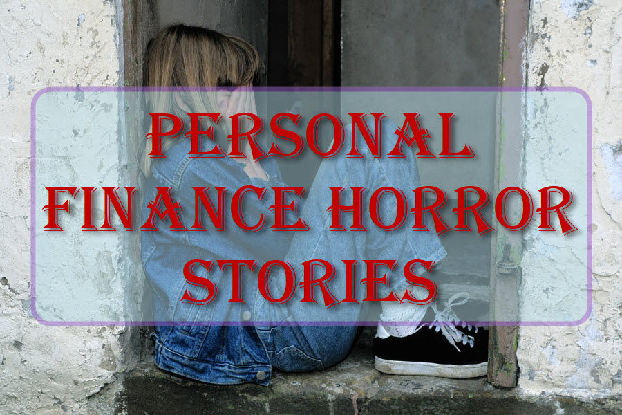 Personal Finance Horror Stories