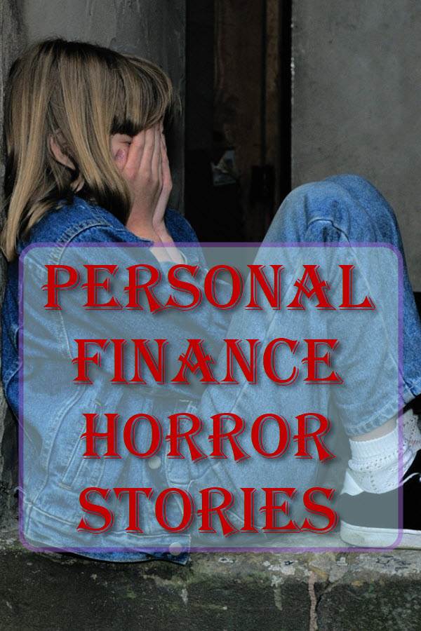 Personal Finance Horror Stories