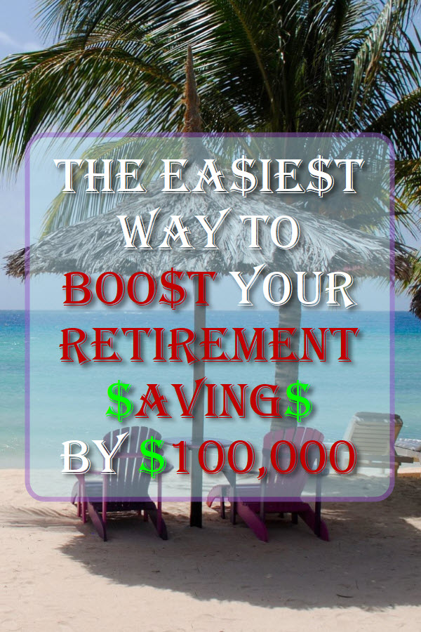 Is your retirement savings on track?  Are you looking for ideas to increase your retirement savings? We have one simple trick to help you boost your retirement savings by at least $100,000.  If there is one financial move that you need to make in your life to boost your retirement savings, this is the one.  Start boosting your retirement savings now.