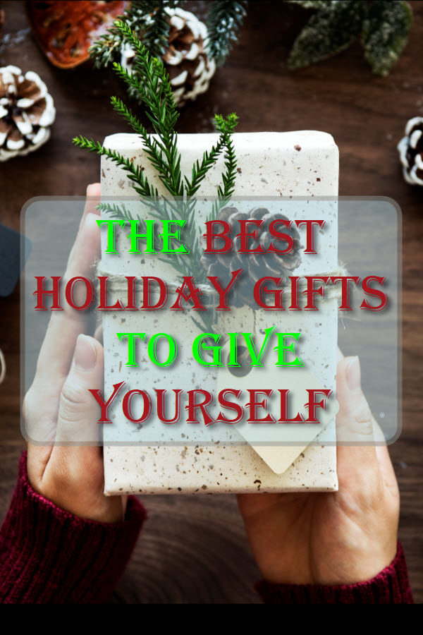 The Best Holiday Gifts To Give Yourself