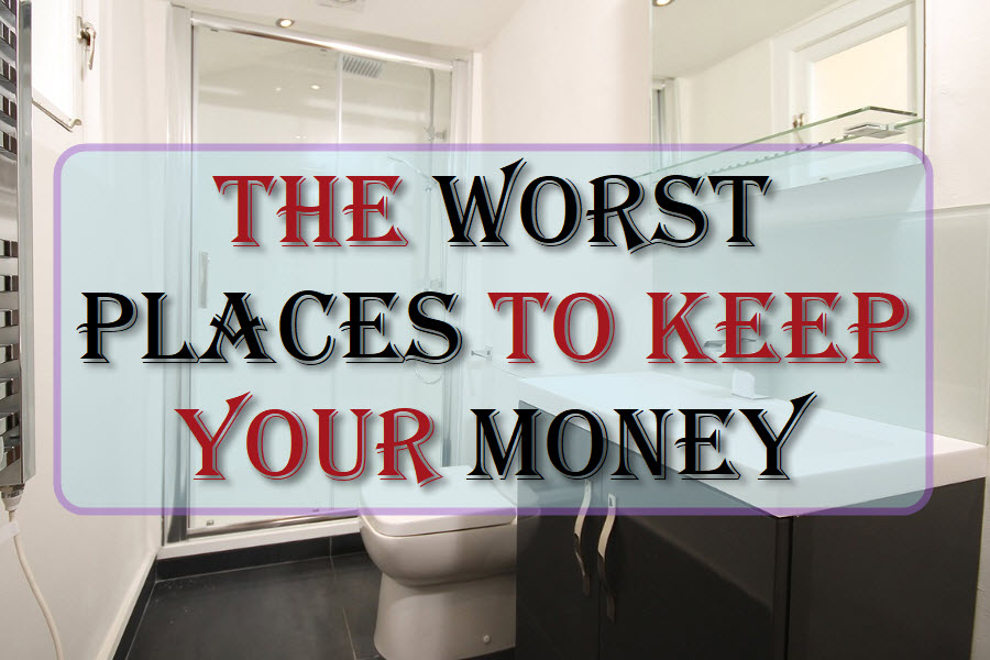 Your home is not a safe place to keep your money or valuables. Here is a list of the worst places to keep your money. Check it out.