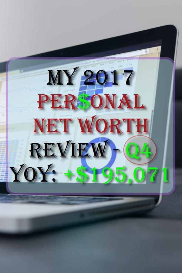 My Personal Net Worth Review - 2017 Year-end