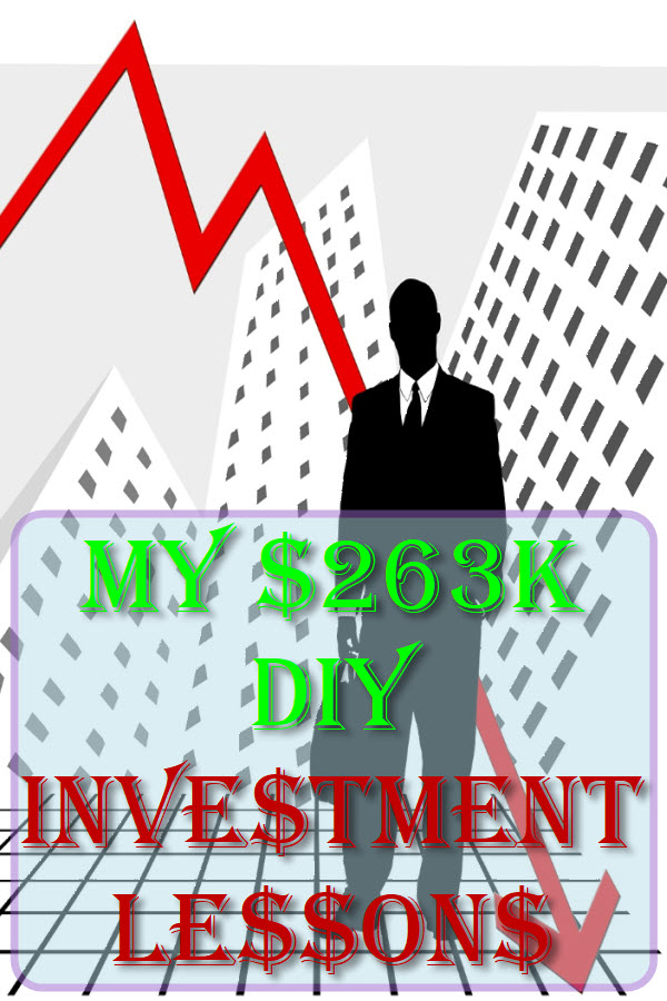 My $263K DIY Investment Lessons