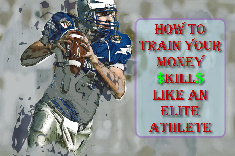 How To Train Your Money Skills Like An Elite Athlete