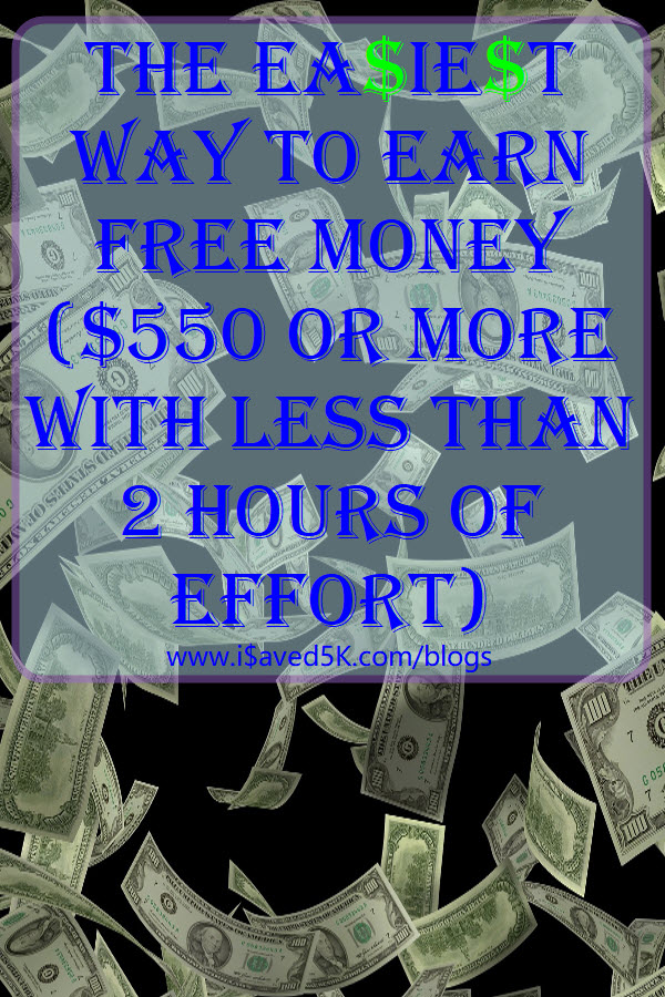 If you look hard enough, there are lots of easy ways to earn free money. Here are 4 easy steps to earn $550 with minimal effort.